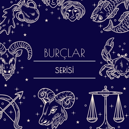 Burçlar Serisi
