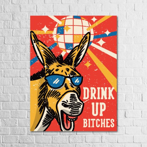Drink Up Bitches 13,5x18 Ahşap Retro Tablo